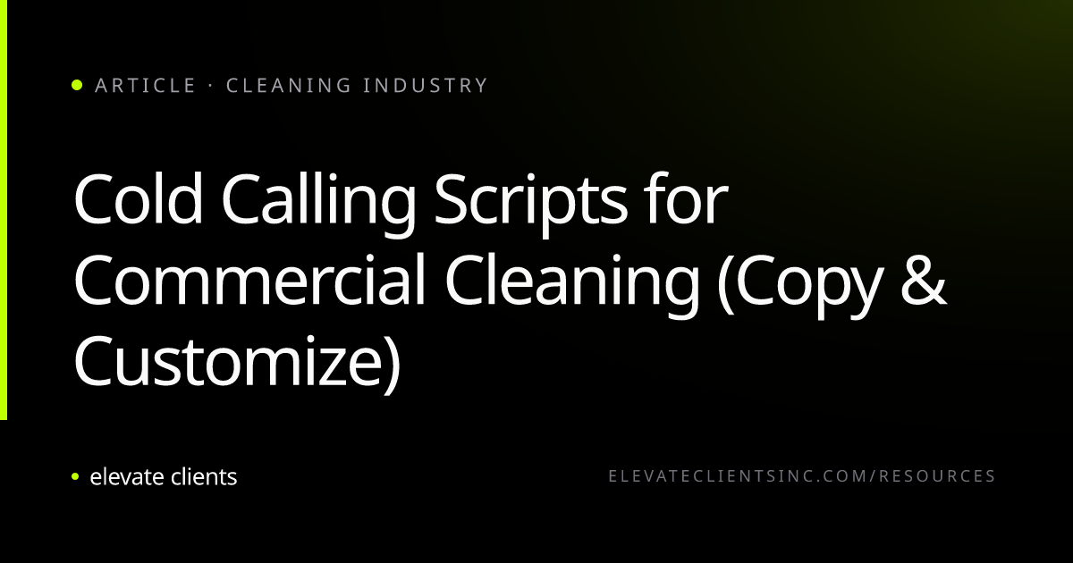 Cold Calling Scripts for Commercial Cleaning (With Real Calls and ...